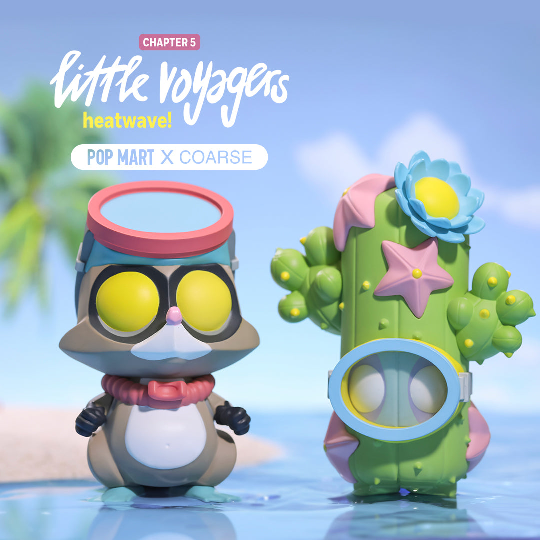 Little Voyagers - Heat Wave Mini Series by Coarse x POP MART