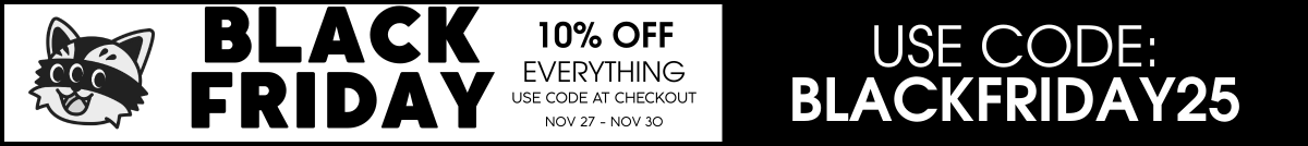 Use code Blackfriday25 at checkout for 10% off