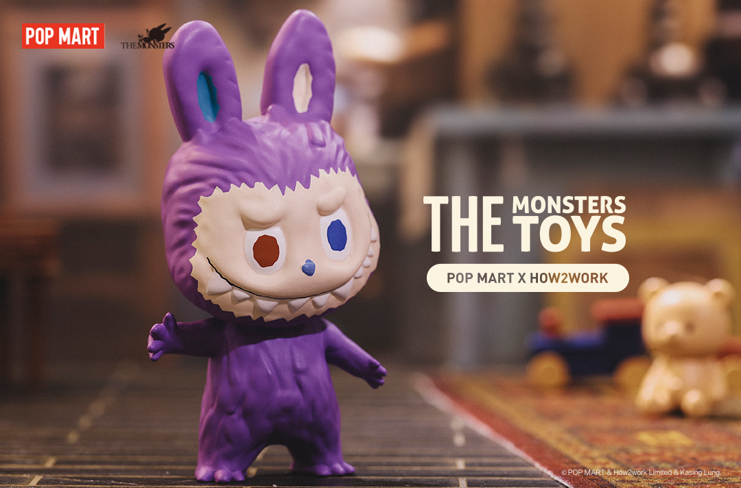 The Monsters Toys Series Blind Box by POP MART x How2work x Kasing The Monsters Toys Series Blind Box by POP MART x How2work x Kasing